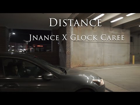 JNance X Glock Caree - Distance