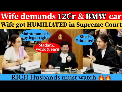 Clever wife got HUMILIATED in Supreme Court | wife asks for 12 crore & BMW in maintenance  #divorce