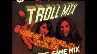 Troll Mix Vol.  19 - New World Tour Pre-game Mix