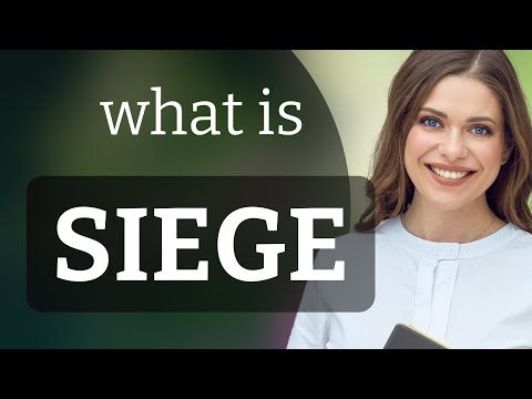 Unraveling the Meaning of \Siege\