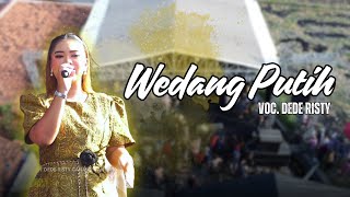 Download lagu WHITE WEDANG VOC. DEDE RISTY | LIVE MUSIC GANJENE PANTURA mp3 Download lagu WHITE WEDANG VOC. DEDE RISTY | LIVE MUSIC GANJENE PANTURA mp3