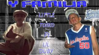Clika y Familia-Little Toscko Ft Lil Duby (2014)