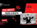 🎵 Gene Krupa: The Drumming Legend Who Made History 🥁✨