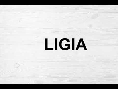 How To Pronounce Ligia
