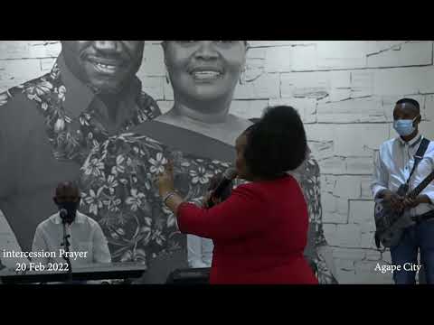 20 FEB 2022 SUNDAY  INTERCESSION PRAYER PROPHET MAUNA @AGAPE CITY