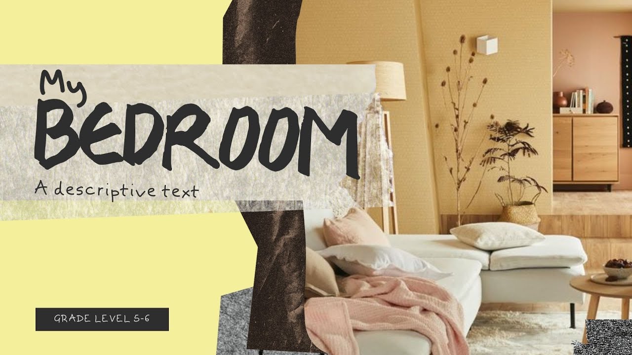 Descriptive Text - My bedroom