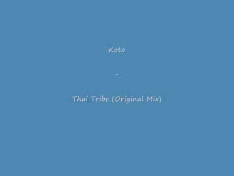 Thai Tribe presents Koto - Koto part 1 (Original Mix)