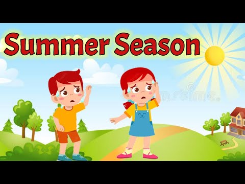 Summer season | Summer season for kids | Summer season essay | Summer season for kindergarten