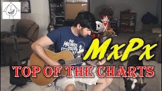 MxPx - Top Of The Charts - Guitar Cover (Tab in description!)