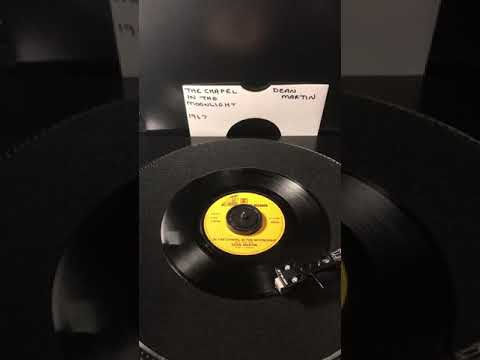 Dean Martin - The Chapel In The Moonlight ( Vinyl 45 ) From 1967 .