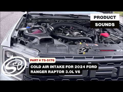 S&B Intake on 2024-2026 Ranger Raptor 3.0L V6 | How it Sounds