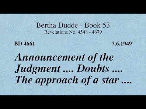BD 4661 - ANNOUNCEMENT OF THE JUDGMENT .... DOUBTS .... THE APPROACH OF A STAR ....