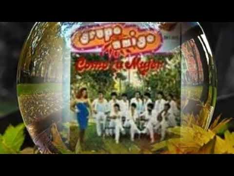 QUE DESGRACIA LA MIA-GRUPO AMIGO