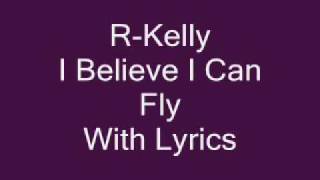 R Kelly I Believe I Can Fly Lyrics