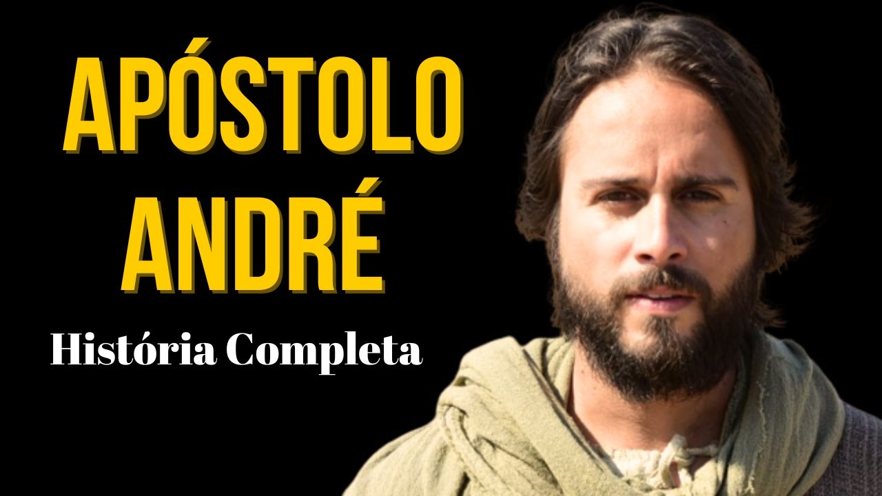 Apóstolo Andre - O que a Bíblia Fala sobre André, o primeiro Apóstolo de Cristo!