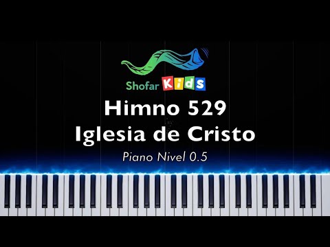 IGLESIA DE CRISTO | HIMNO 529 + Partitura | Piano  🎹 Nivel 0.5
