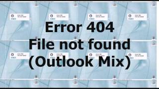 Error 404 - File not found (Outlook Mix)