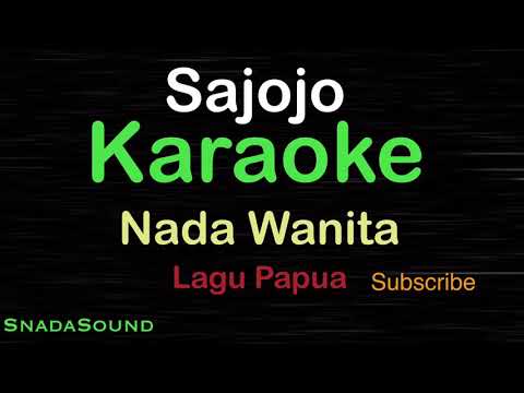 SAJOJO-Lagu Papua/Irian Jaya |KARAOKE NADA WANITA​⁠ -Female-Cewek-Perempuan@ucokku