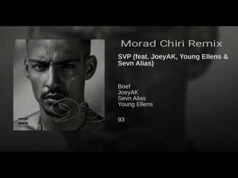 Boef - SVP ft - JoeyAK, Young Ellens & Sevn Alias - (Morad Chiri Remix) - Official