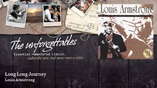 Louis Armstrong - Long Long Journey
