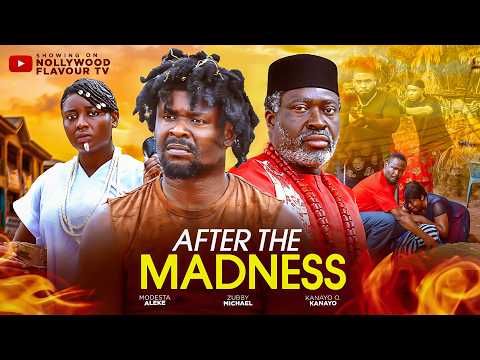 AFTER THE MADNESS - Kanayo O. Kanayo Zubby Michael Nigerian  Nigerian Movies 2026 Latest Full Movies