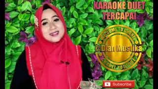 Download lagu ❤️ TERCAPAI ❤️ KARAOKE.... mp3