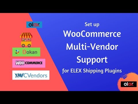 Set up WooCommerce Multi-Vendor Support for ELEX Shipping Plugins