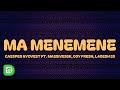 Cassper Nyovest Ma Menemene Lyrics Ft Massive95K Djy Fresh L4desh 55