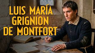 28 de abril: San Luis María Grignion de Montfort: El Apóstol de la Verdadera Devoción a María