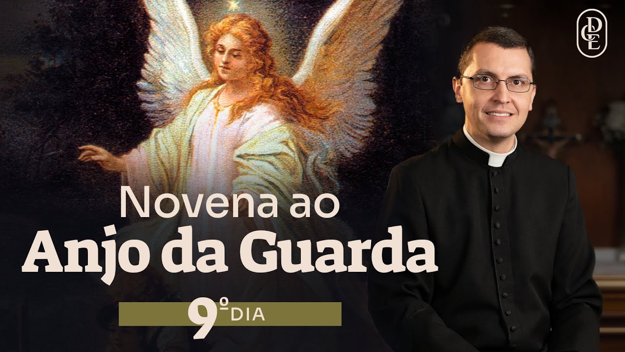 9º dia - Novena ao Anjo da Guarda