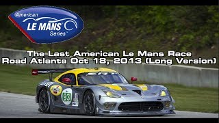 preview picture of video 'The Last American Le Mans Race - Road Atlanta Oct 19, 2013 (Long Version)'