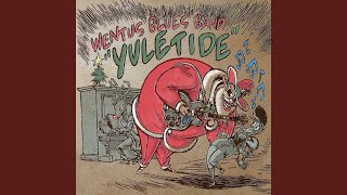 Music video thumbnail preview for Santa Claus Wants Some Lovin by Wentus Blues Band