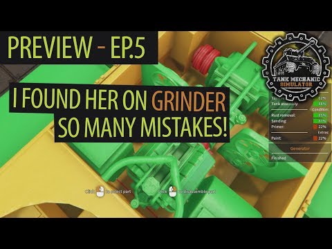 Tank Mechanic Simulator GAMEPLAY (PREVIEW) ep.5 - YEP, WE GOT A GRINDER