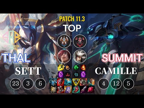 SRB Thal Sett vs Summit Camille Top - KR Patch 11.3
