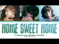 G DRAGON HOME SWEET HOME Feat TAEYANG DAESUNG Lyrics Color Coded Lyrics