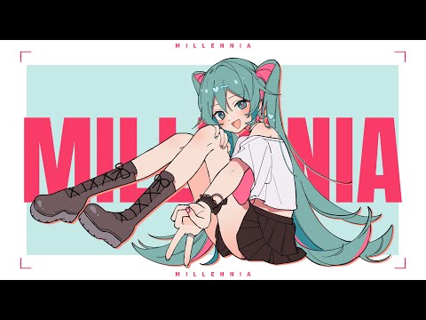 EMIRI - Millennia feat. 初音ミク