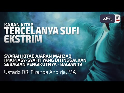 Tercelanya Sufi Ekstrim - Ustadz Dr. Firanda Andirja, M.A.