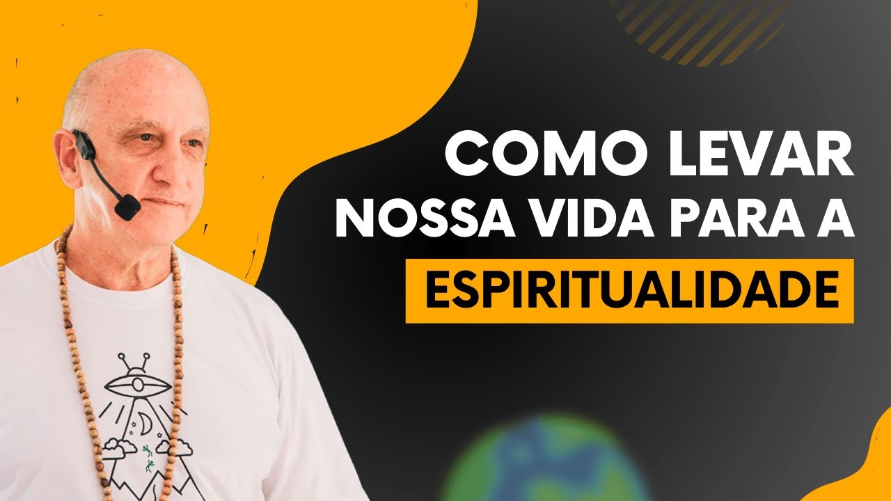 Como Trazer a ESPIRITUALIDADE para minha VIDA