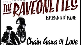 The Raveonettes - Chain Gang Of Love