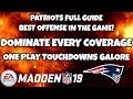 PATRIOTS FULL OFFENSIVE GUIDE! BEAT EVERY COVERAGE BEST OFFENSE IN MADDEN! Madden 19 Tips & Tricks