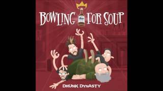 Bowling For Soup - Don&#39;t Be a Dick