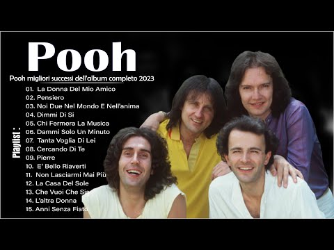 The Best Of Pooh Playlist🎋Pooh canzoni nuove 2023💙Pooh Le 15 Migliori Successi Dell'album Completo
