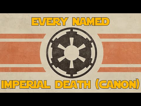 Star Wars Saga Every Named Imperial Death 2024 [Canon]