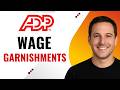 How To Process Wage Garnishments In ADP Easily Step By Step