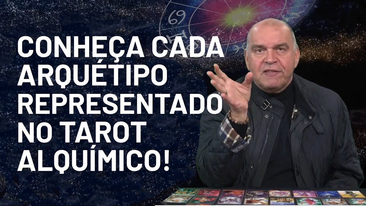 Conheça cada Arquétipo representado no Tarot Alquímico