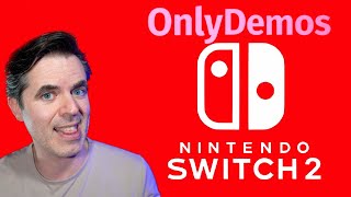 OnlyDemos - Nintendo Switch 2