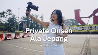 Private Onsen Ala Jepang ada di Sentul - Villa Tirta Arsanta