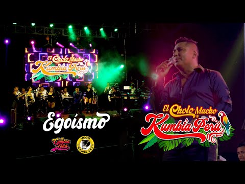 EL CHOLO MACHO Y KUMBIA PERÚ - EGOÍSMO (ANIVERSARIO DISTRITO SANTA ROSA 2023)