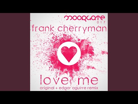 Love Me (Original Mix)