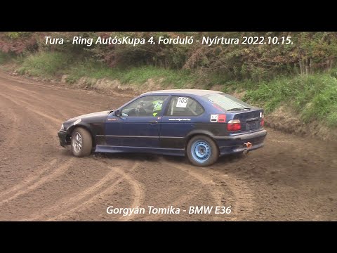 Gorgyán Tomika - BMW E36 Tura - Ring AutósKupa 4. Forduló - Nyírtura 2022.10.15.